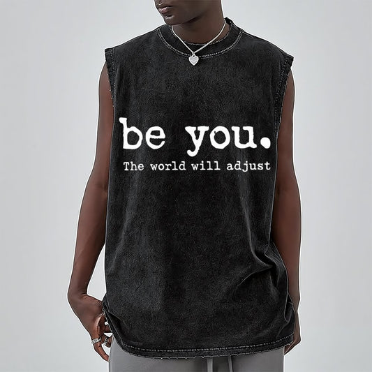 Be You The World Will Adjust Vintage Distressed Washed Tank
