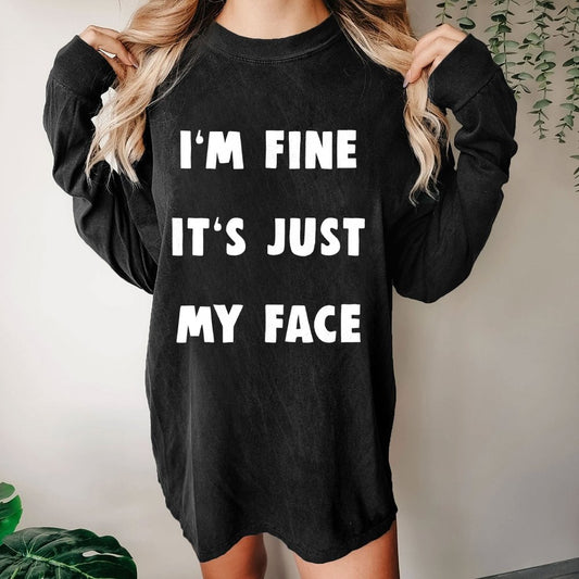 I'm Fine Washed Long Sleeve Tee