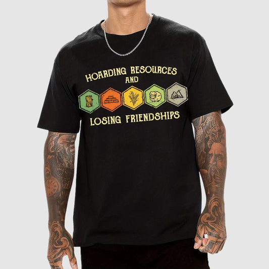 Hoarding Resources And Losing Friends Geek T-Shirt