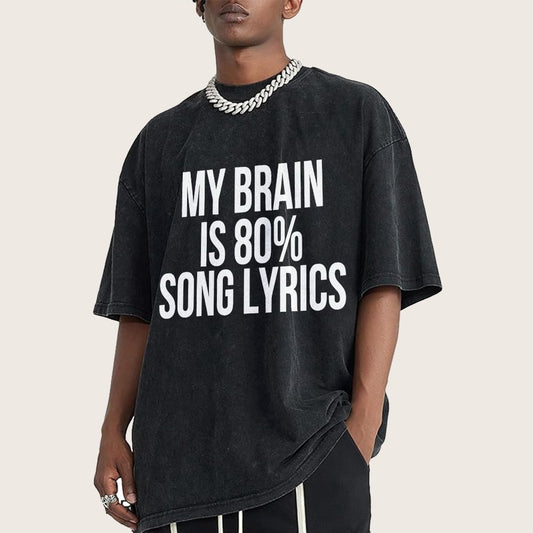 My Brain is 80% Song Lyrics Vintage Distressed T-shirt