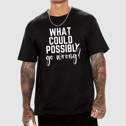 What Could Possibly Go Wrong Question Mark Geek T-Shirt