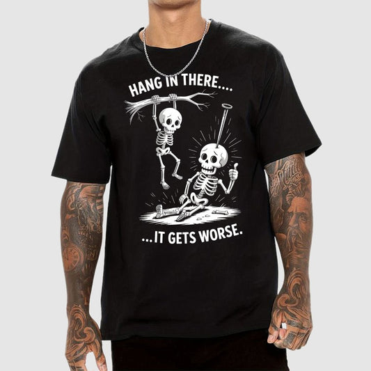 Hang In There It Gets Worse Halloween Geek T-Shirt