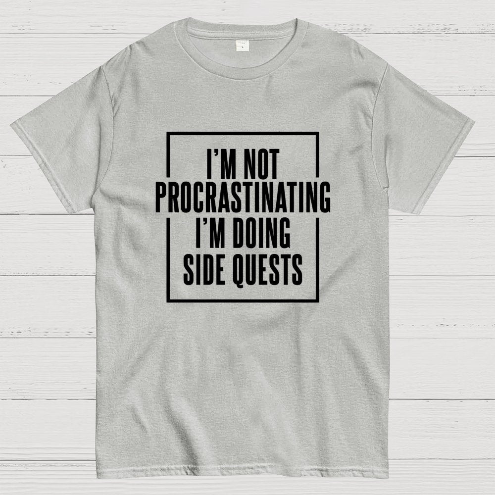 I'm Doing Side Quests Humor Gaming Geek T-Shirt