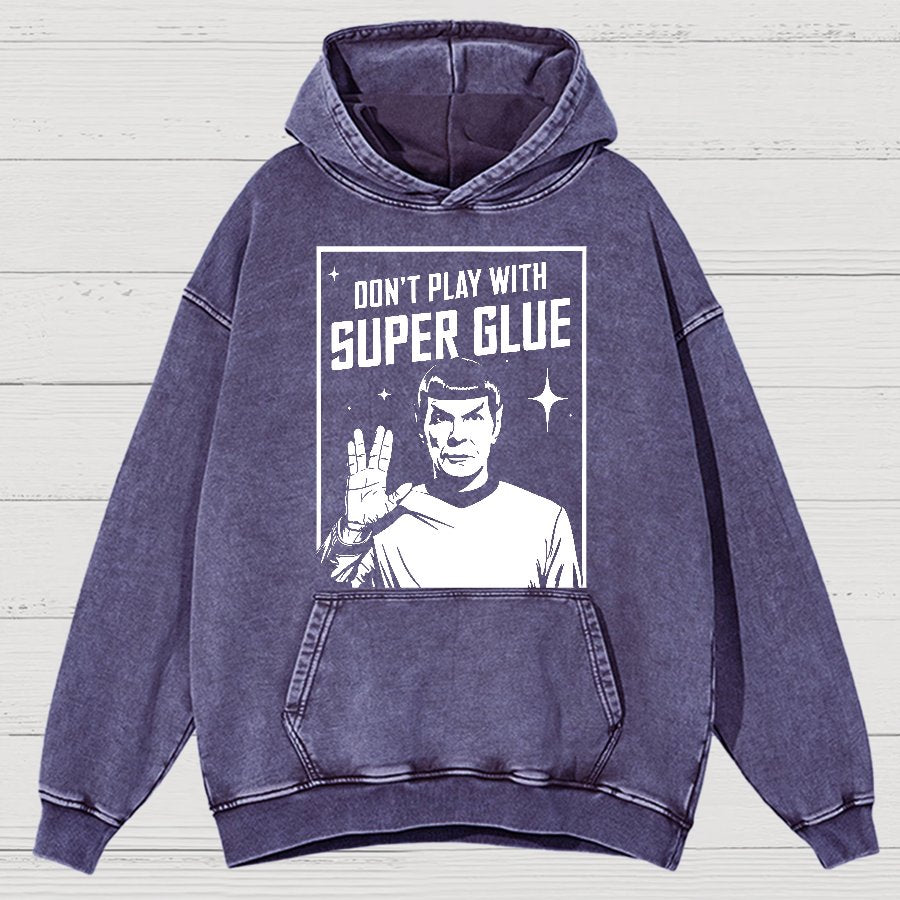 Don't Play With Superglue Vintage Distressed Hoodie