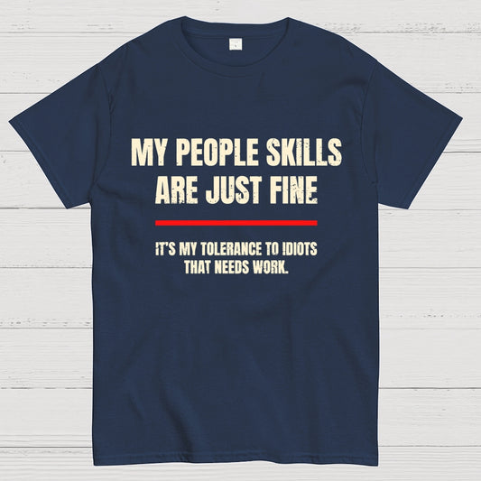 My People Skills Are Fine Geek T-Shirt
