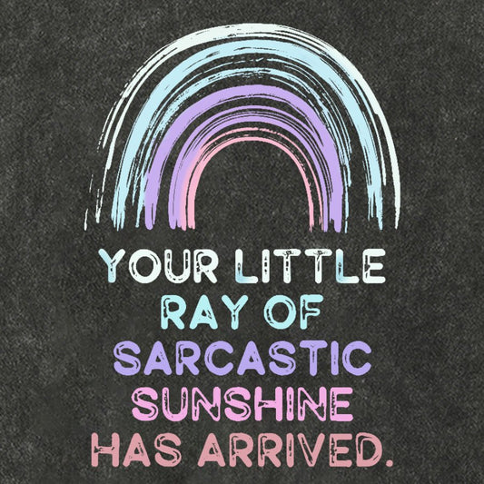 Your Little Ray of Sarcastic Sunshine Has Arrived Cotton Hat