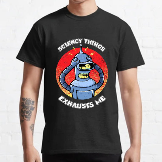 Sciency Things Exhausts Me Geeky T-Shirt