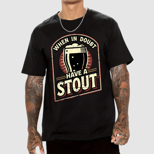 When In Doubt Have A Stout Geek T-Shirt