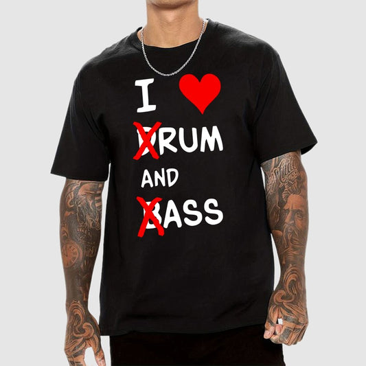 I Love dRum And bAss Geek T-Shirt