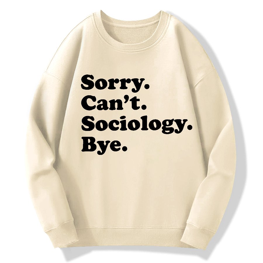 Funny Sociologist Geek Cotton Sweatshirt