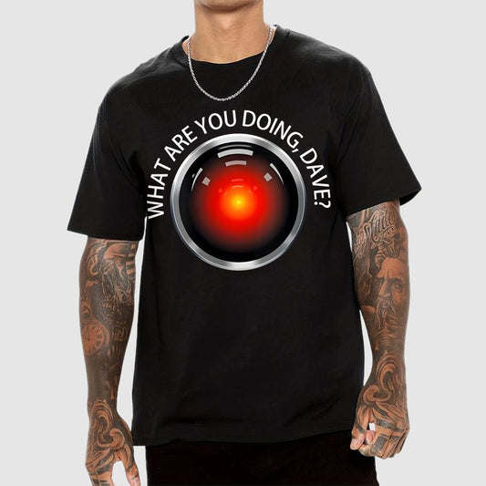 What Are You Doing, Dave?Geek T-Shirt