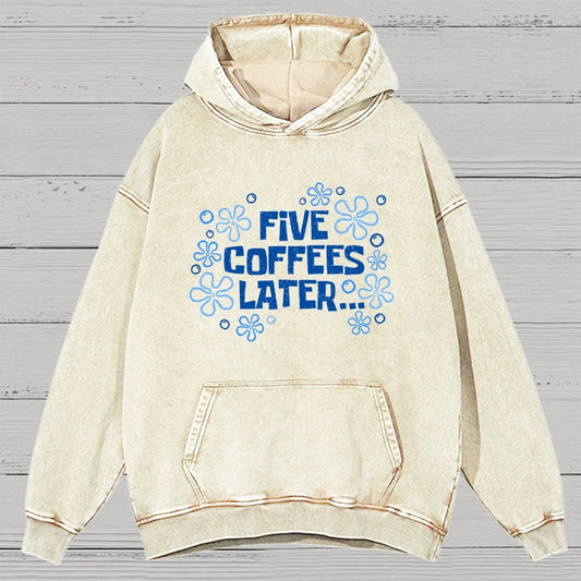 Five Coffee Later Vintage Distressed Hoodie