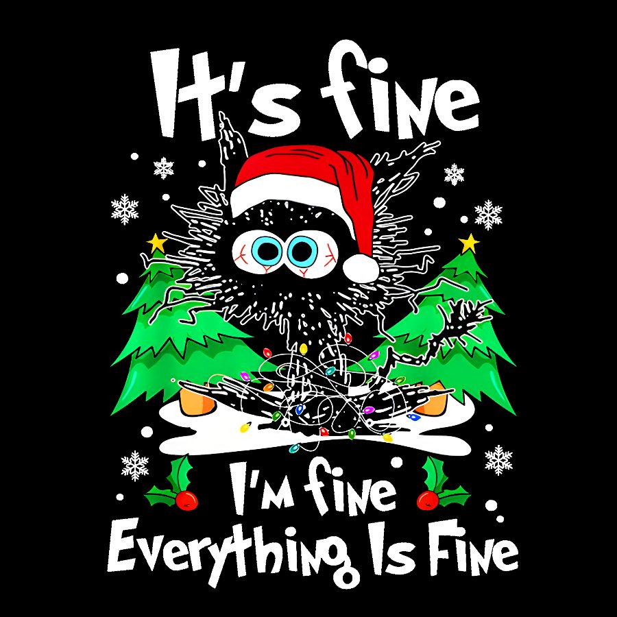 It's Fine I'm Fine Everything Is Fine Geek T-Shirt