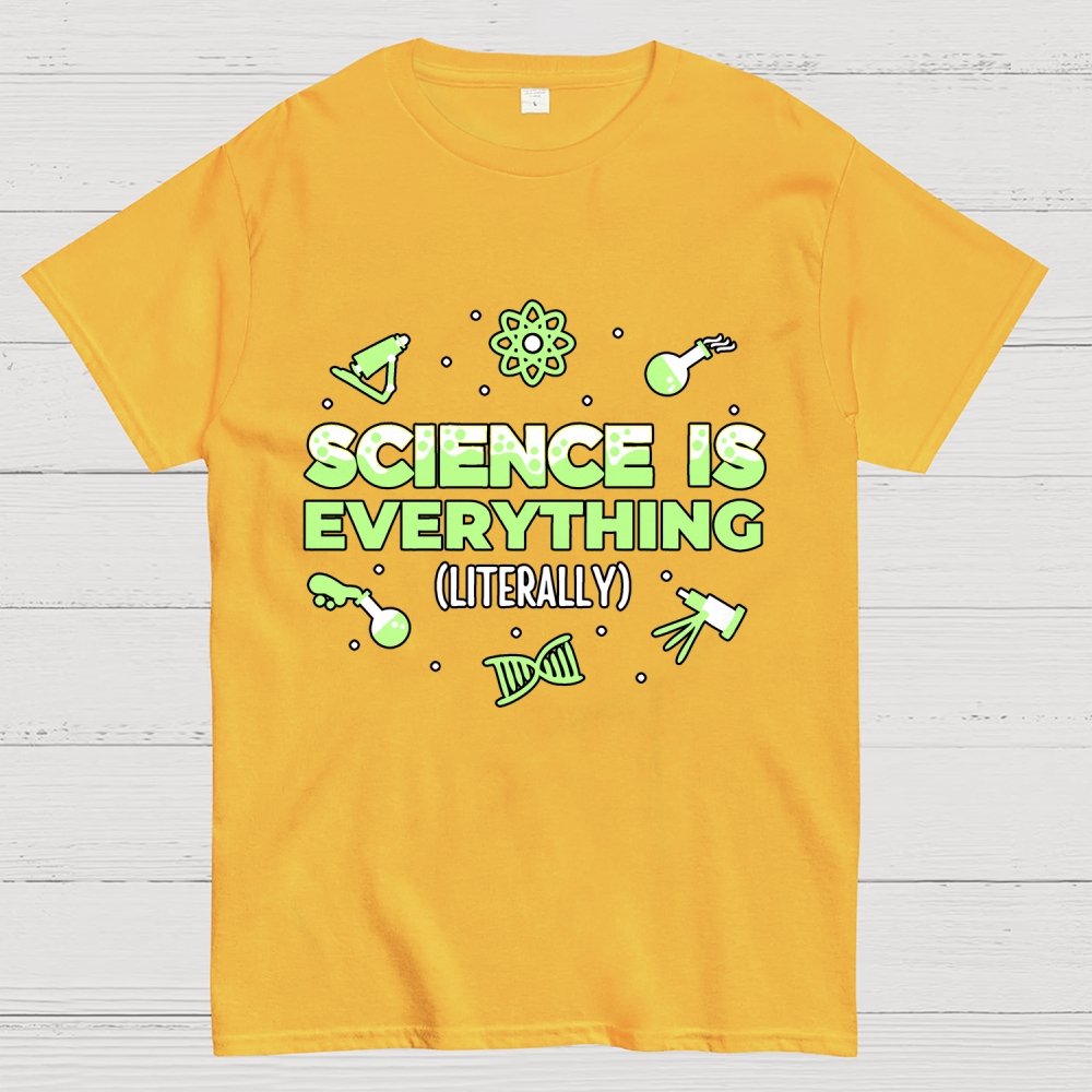 Science Is Everything Unisex Geek T-Shirt