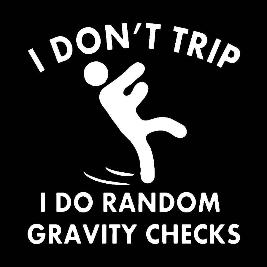 Random Gravity Checks Funny Geek T-Shirt