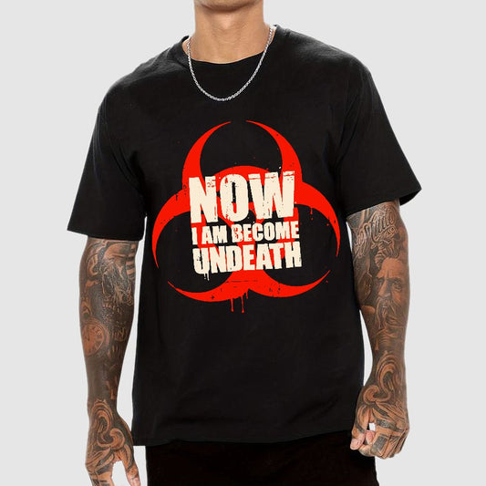 Now I am become Undeath Geek T-Shirt