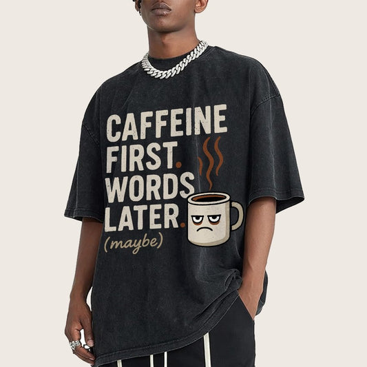 Caffeine First. Words later Vintage Distressed T-shirt