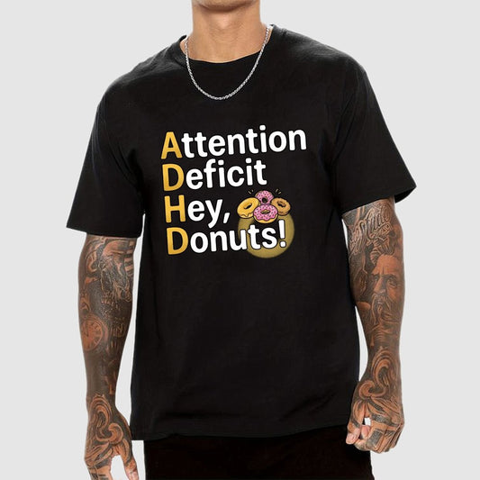 Attention Deficit Hey, Donuts! Art Print Geek T-Shirt