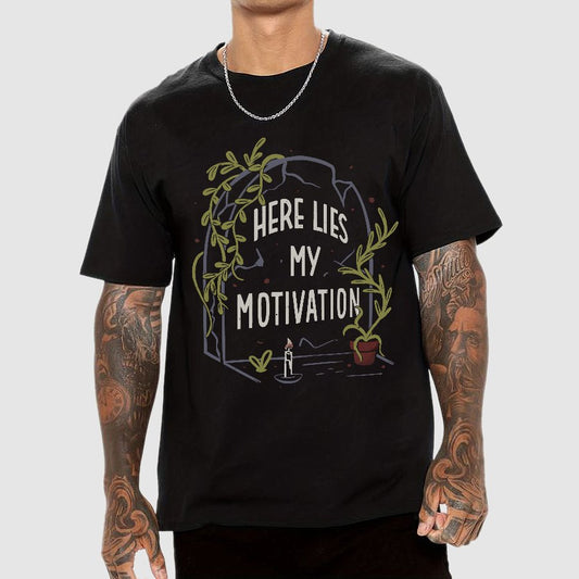 Here Lies My Motivation Funny Geeky T-Shirt