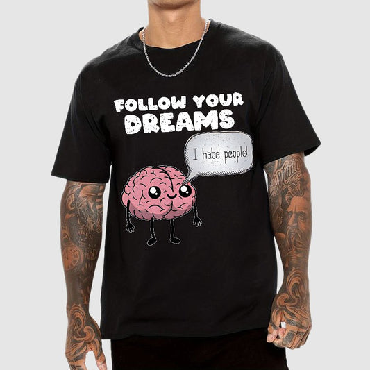 Follow your dreams Geek T-Shirt