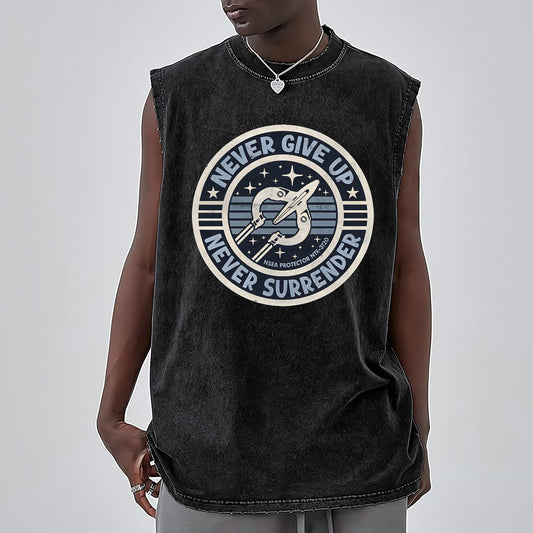 Never Give Up Never Surrender! Vintage Distressed Washed Tank