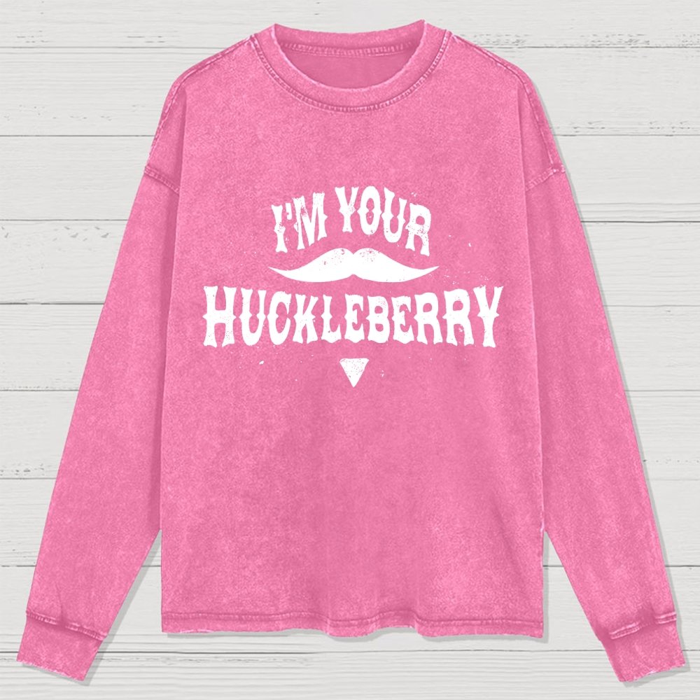 I'm Your Huckleberry Washed Long Sleeve Tee
