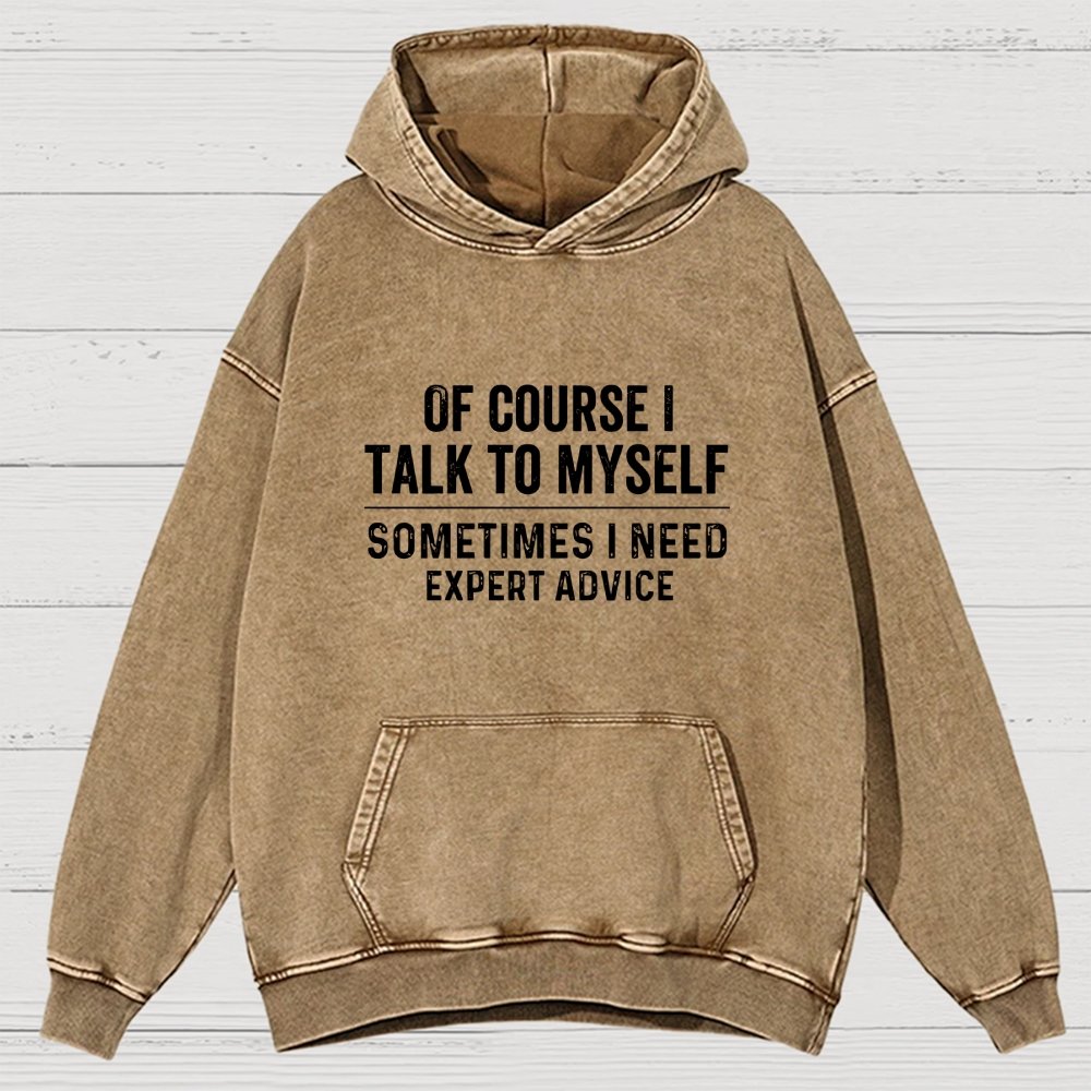 Of Course I Talk To Myself Vintage Distressed Hoodie