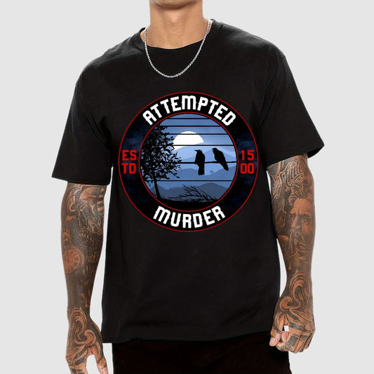 Attempted Murder Nerdy T-Shirt