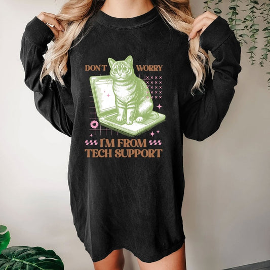 Don't Worry I'm From Tech Support Cat Washed Long Sleeve Tee