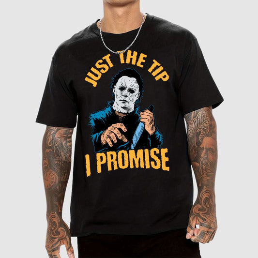 Just The Tip I Promise Halloween Essential Unisex Geek T-Shirt