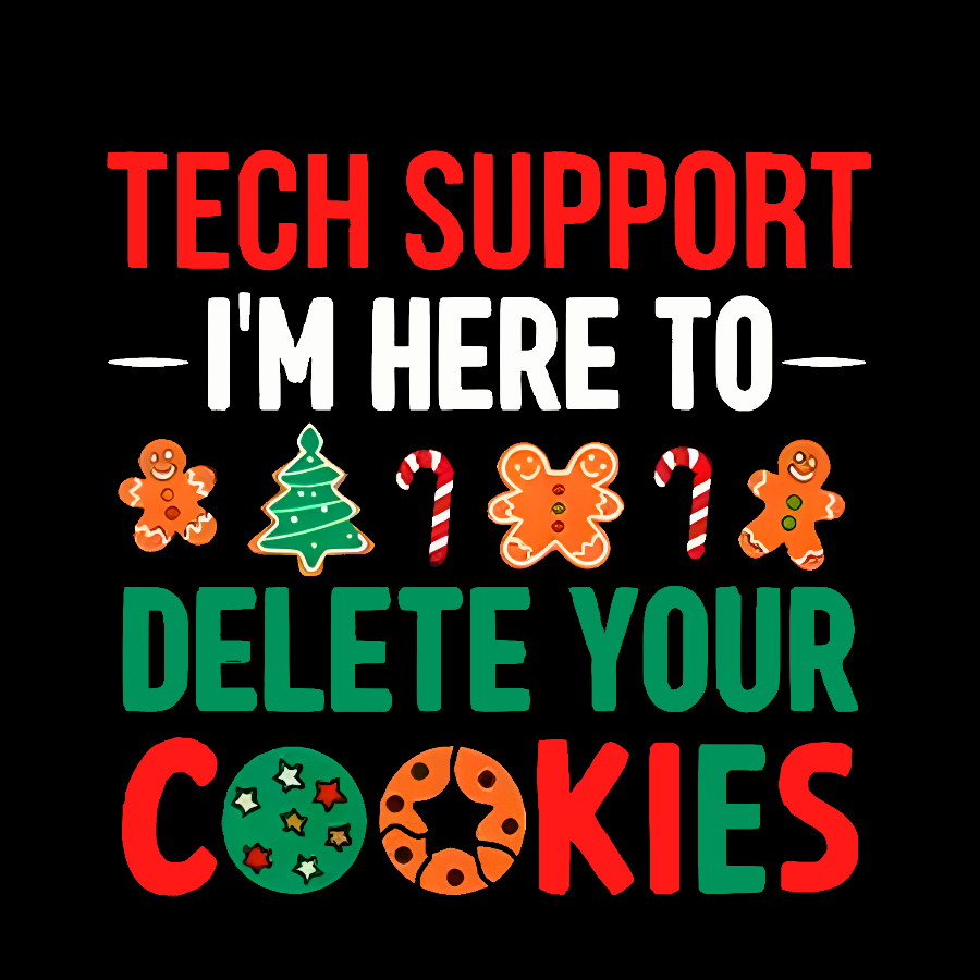 Tech Support I’m Here To Delete Your Cookies Geek T-Shirt