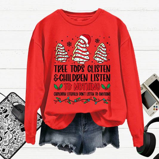 Tree Tops Glisten And Children Listen To Nothing Cotton Pullover Sweatshirt