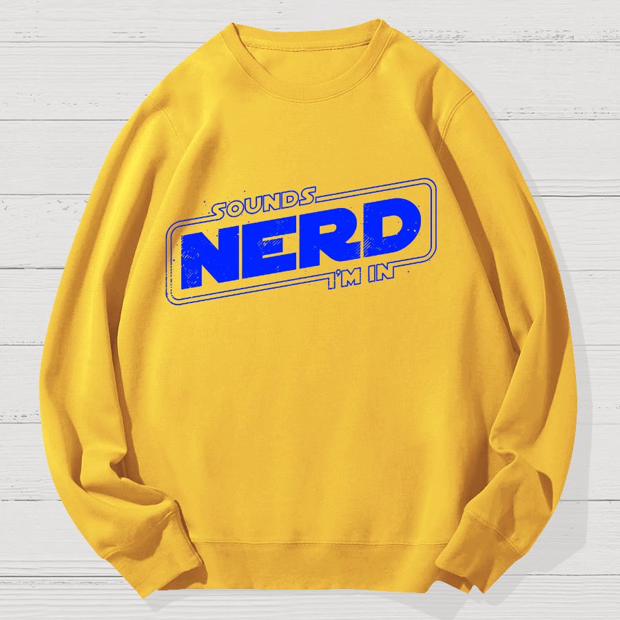 Sounds Nerd Geek Cotton Sweatshirt