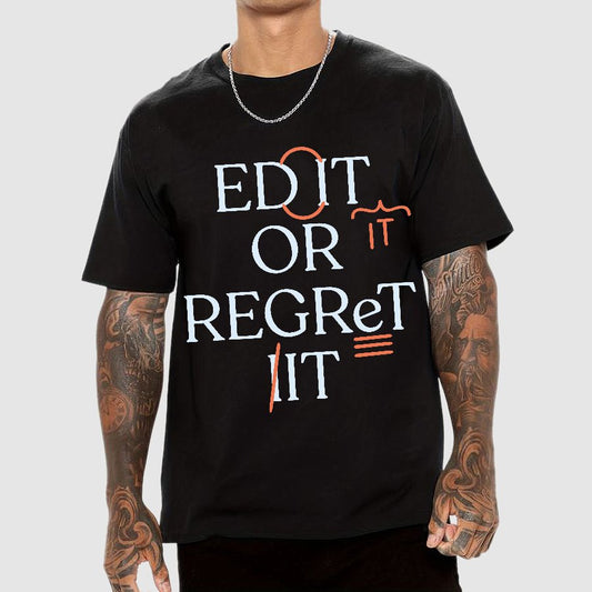 Edit Or Regret It Geek T-Shirt