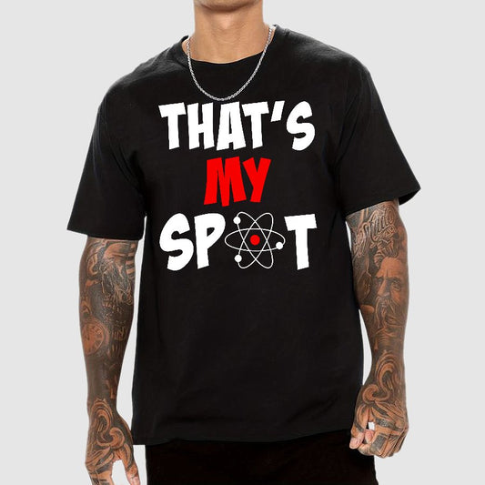 That's My Spot Geek T-Shirt