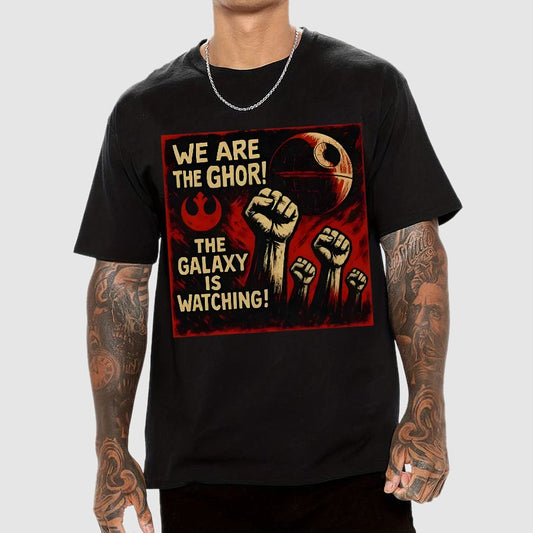 We Are The Ghor The Galaxy Is Watching Geek T-Shirt