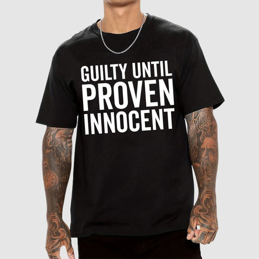 Guilty Until Proven Innocent Geek T-Shirt