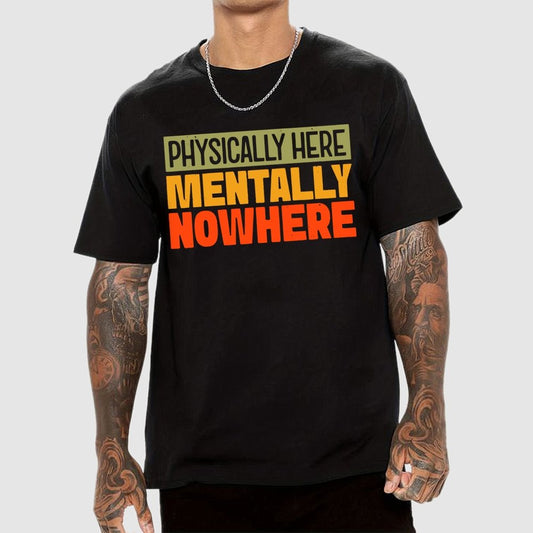 Mentally Nowhere Geek T-Shirt