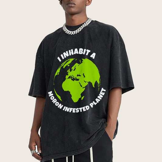I Inhabit A Moron Infested Planet Vintage Distressed T-shirt