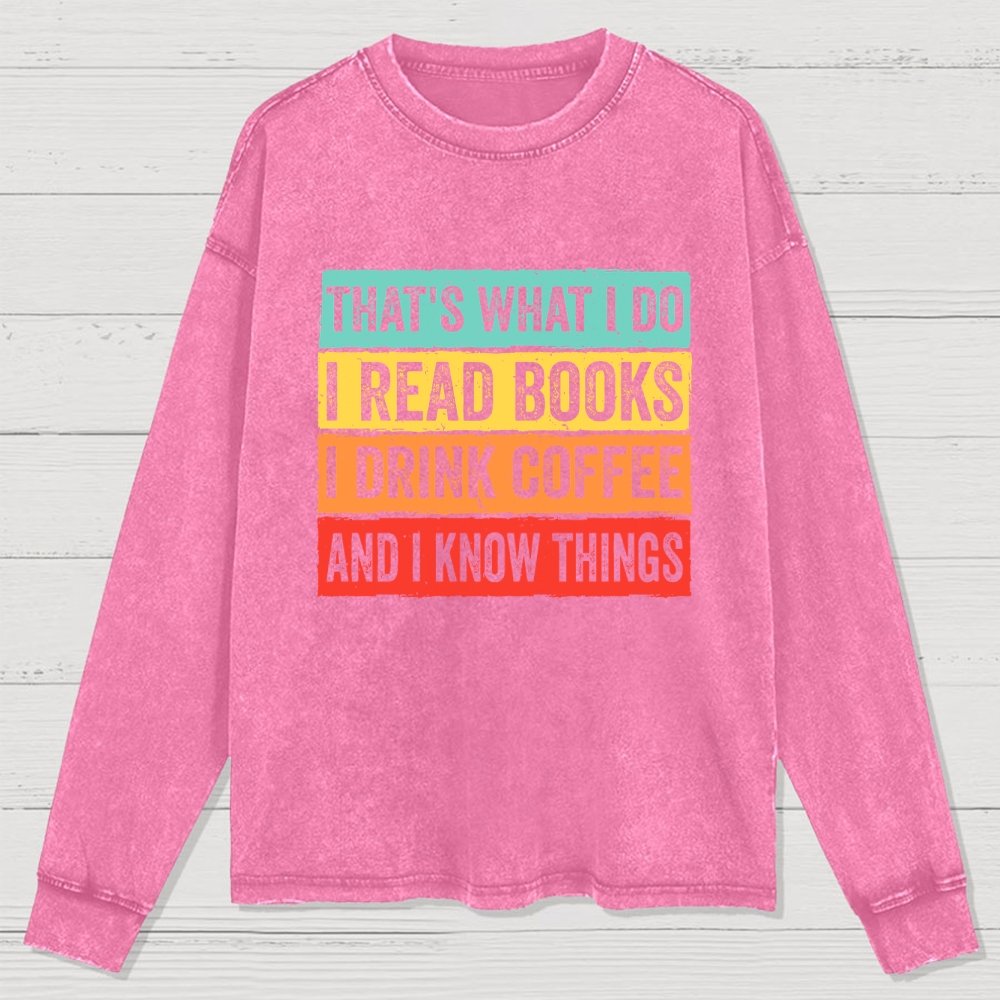 Read Books and Know Things Washed Long Sleeve Tee