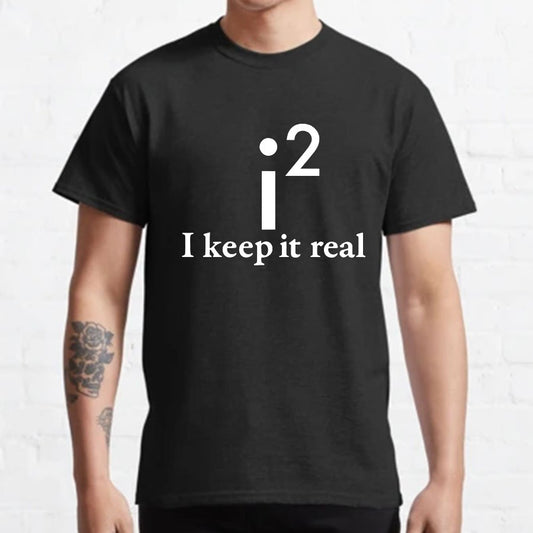 I Keep It Real Geeky T-Shirt