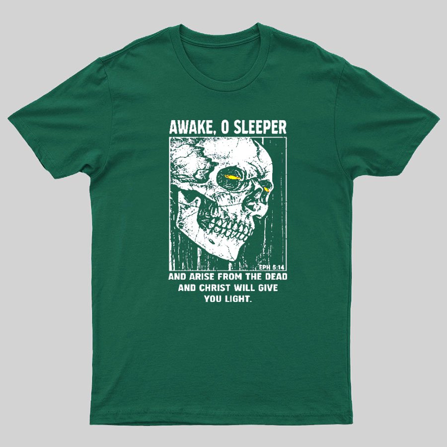 Awake O Sleeper Geeky T-Shirt