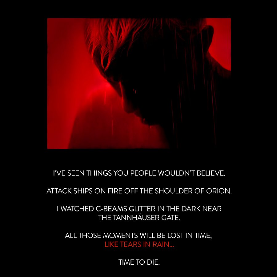 Tears in Rain-Tears in Red-Time to Die Geek T-Shirt