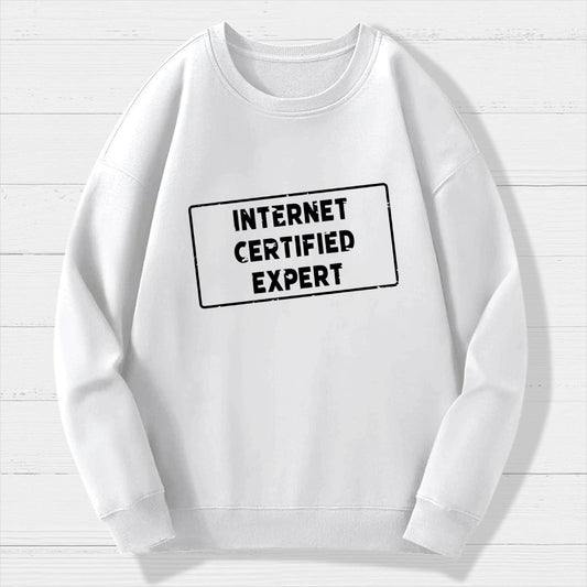 Internet Certified Expert Geek Cotton Sweatshirt