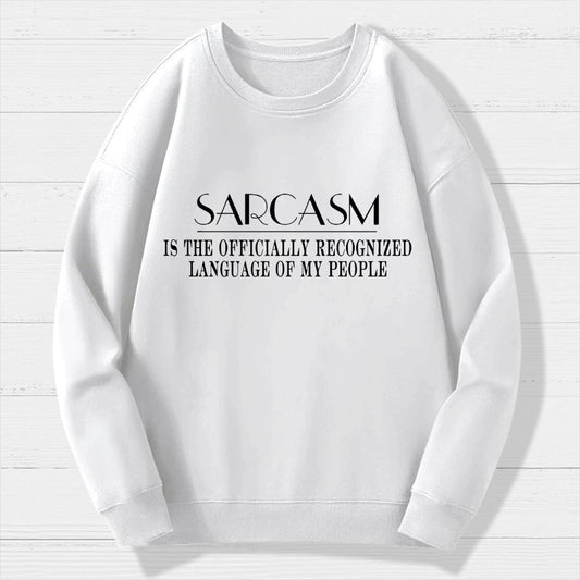 Fluently Sarcastic Geek Cotton Sweatshirt