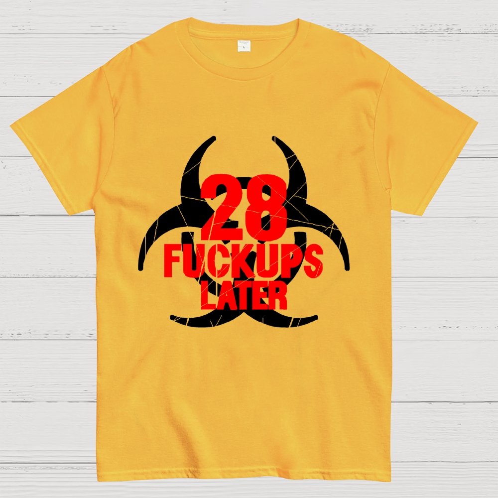 28 Fuckups Later Unisex Geek T-Shirt