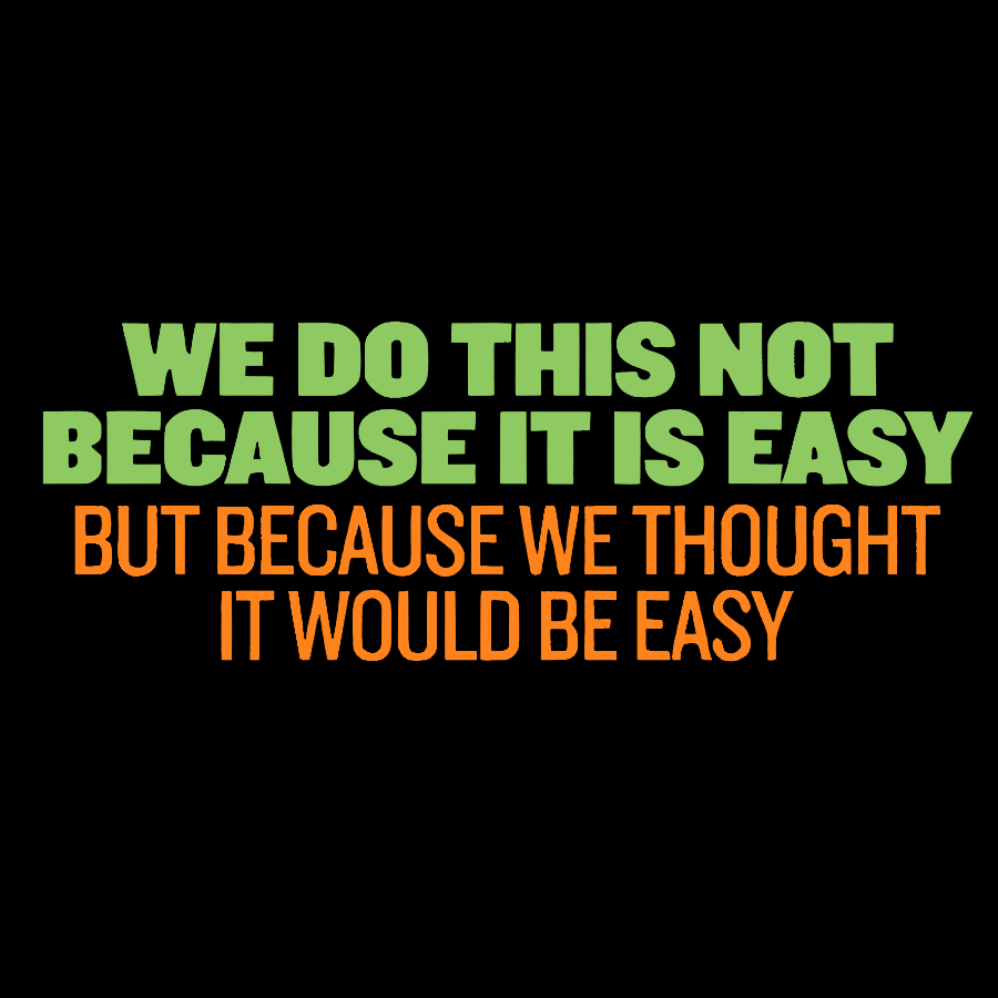 Not Because It's Easy Geek T-Shirt