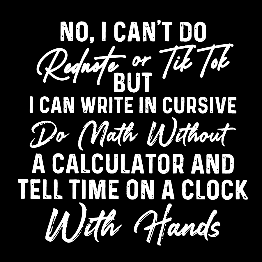 No I Can't Do Rednote Or TikTok Geek T-Shirt