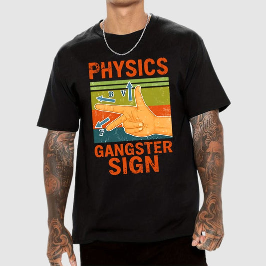 Physics Gangster Sign Hand Geek T-Shirt