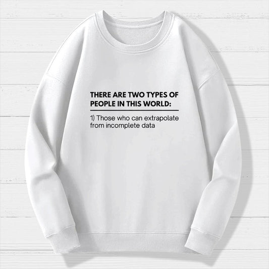 Incomplete Data Extrapolate Geek Cotton Sweatshirt